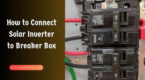 connect solar inverter to breaker box